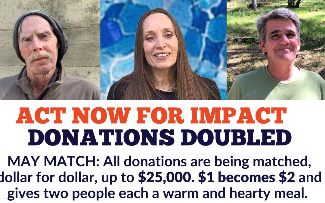 DONATIONS DOUBLED: Local Donors Offer May Match Challenge to Help People in Crisis